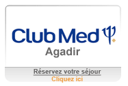 Réservation Club Med Agadir